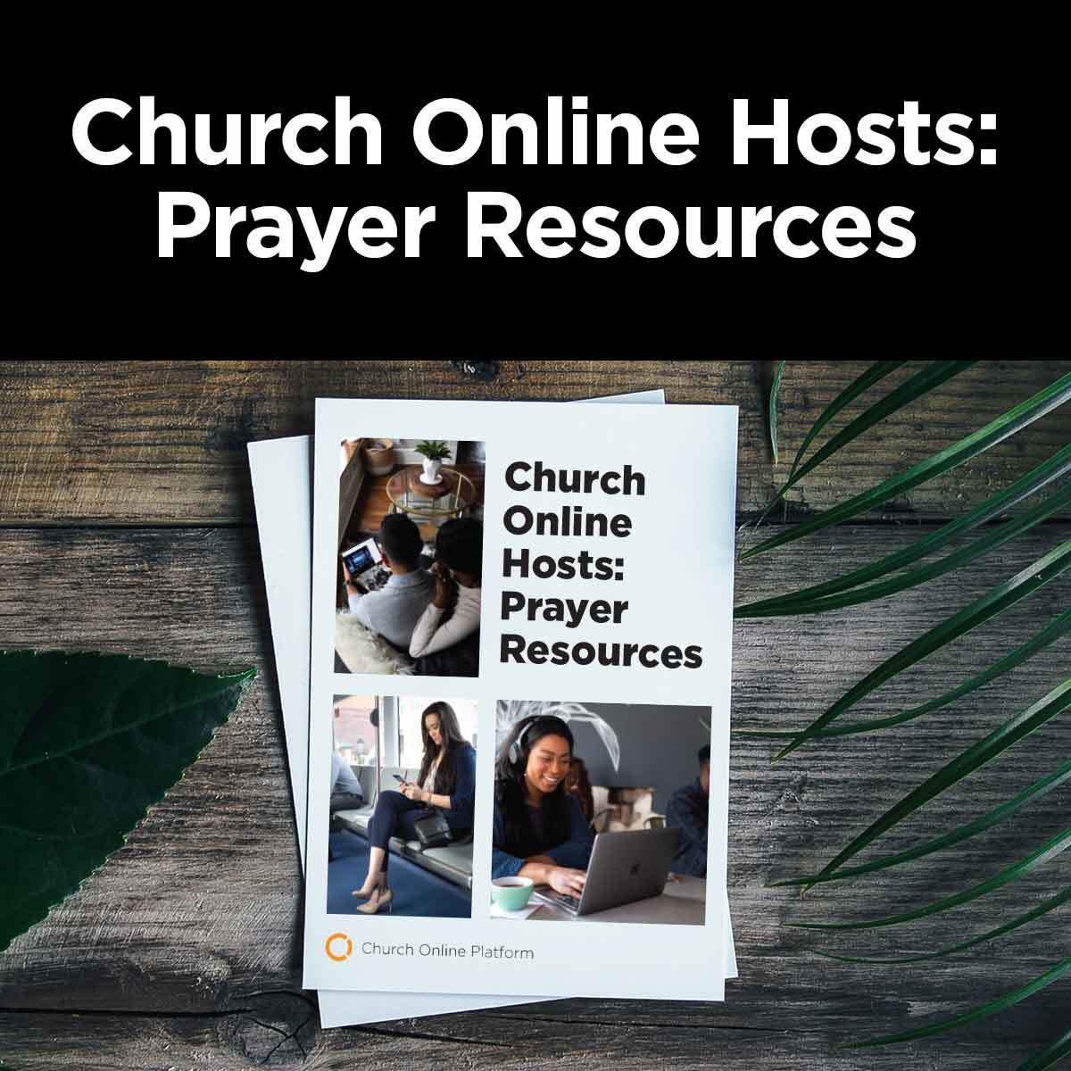 Prayer Resources for Online Hosts