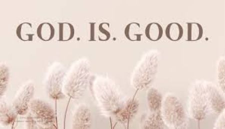 IMAGE OF GOD IS GOOD
