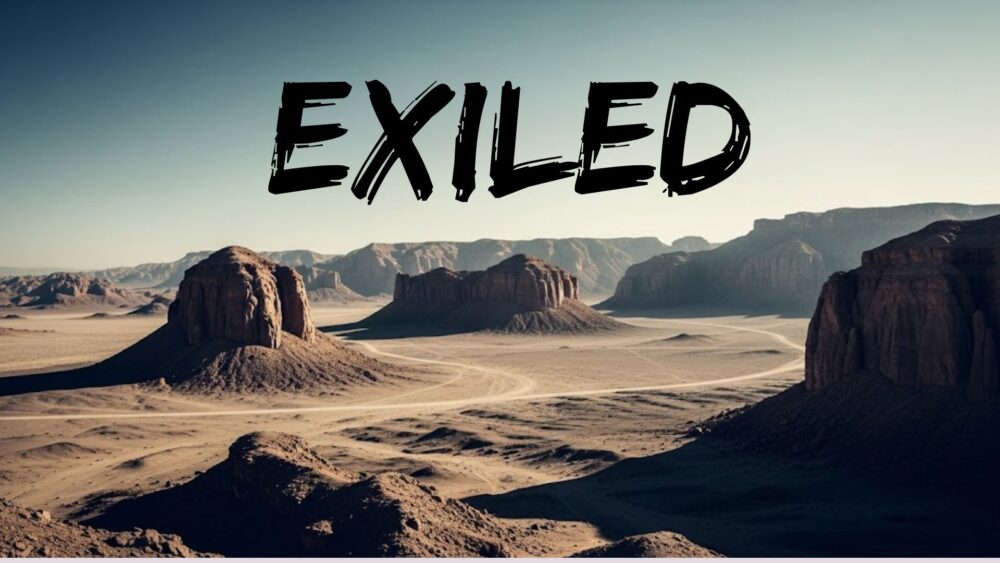 Exiled